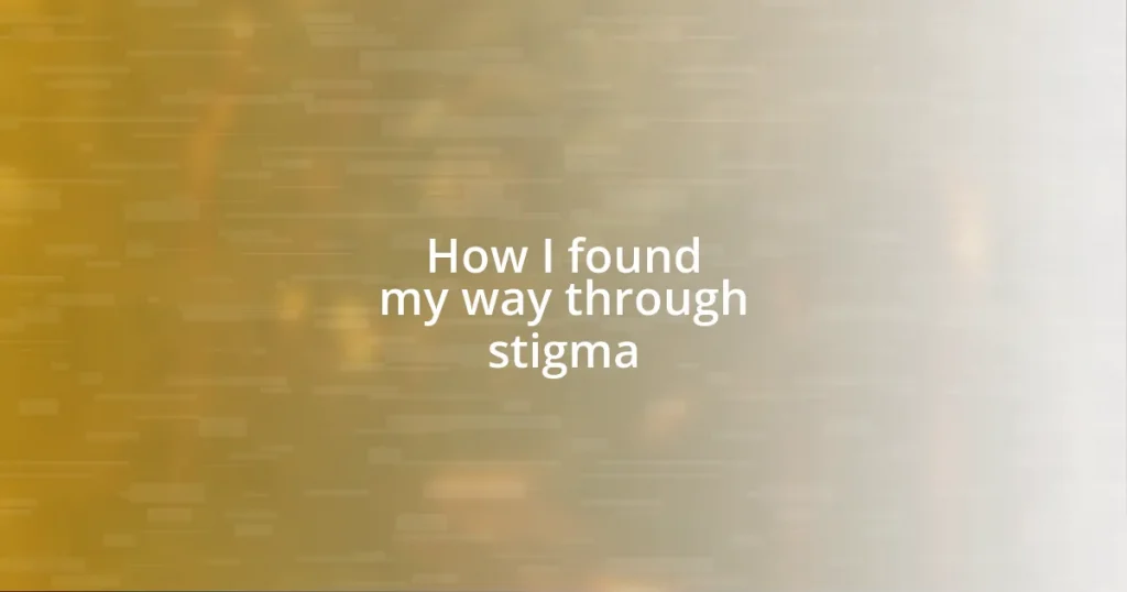 How I found my way through stigma