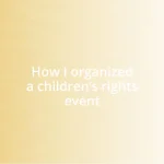 How I organized a children’s rights event