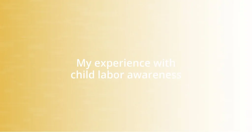 My experience with child labor awareness