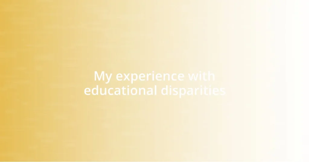 My experience with educational disparities