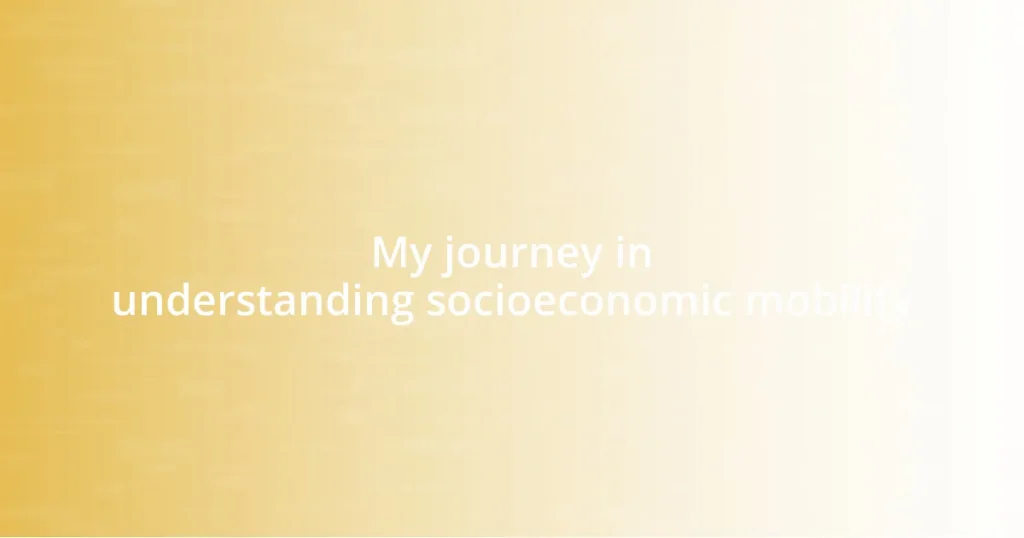 My journey in understanding socioeconomic mobility