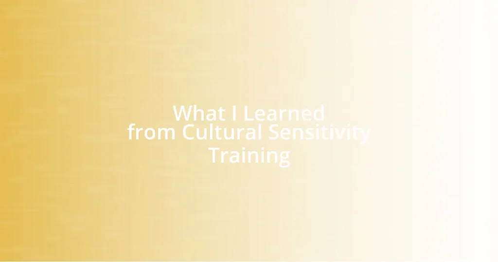 What I Learned from Cultural Sensitivity Training