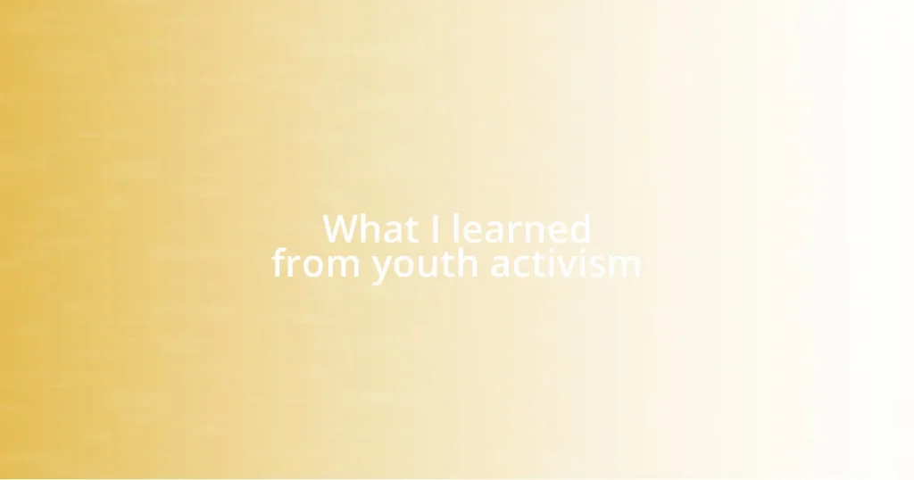 What I learned from youth activism