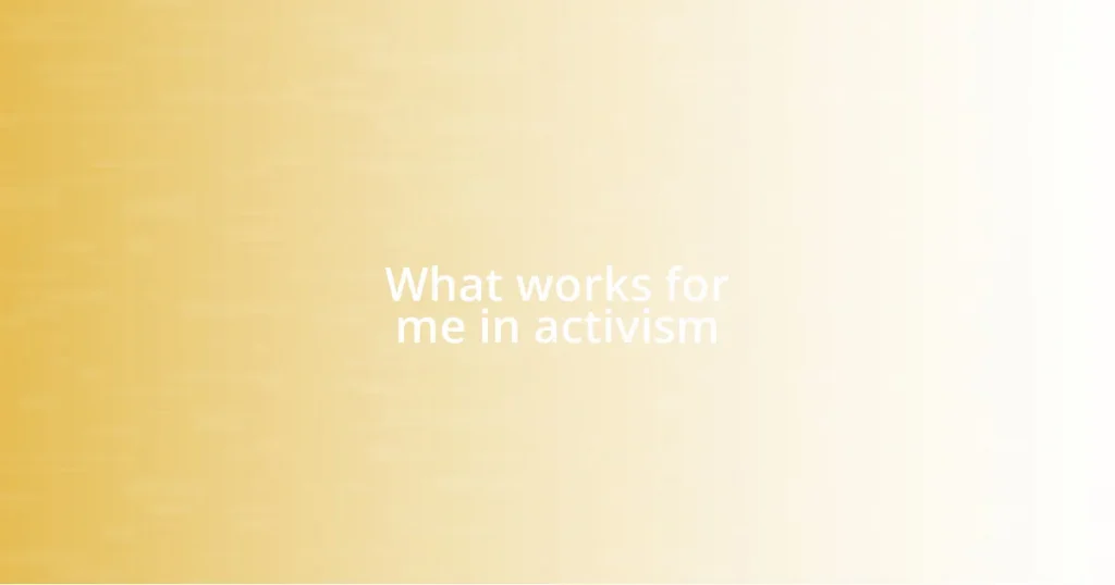 What works for me in activism