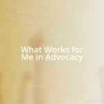 What Works for Me in Advocacy