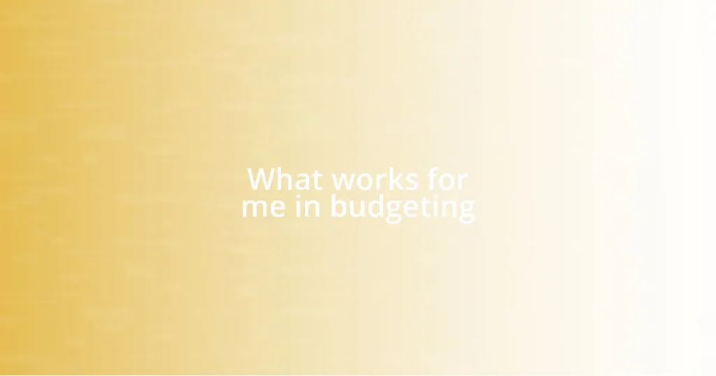 What works for me in budgeting