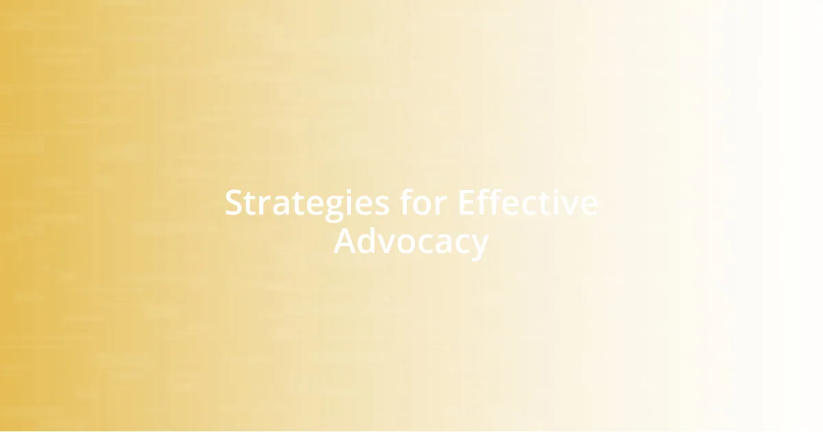 Strategies for Effective Advocacy