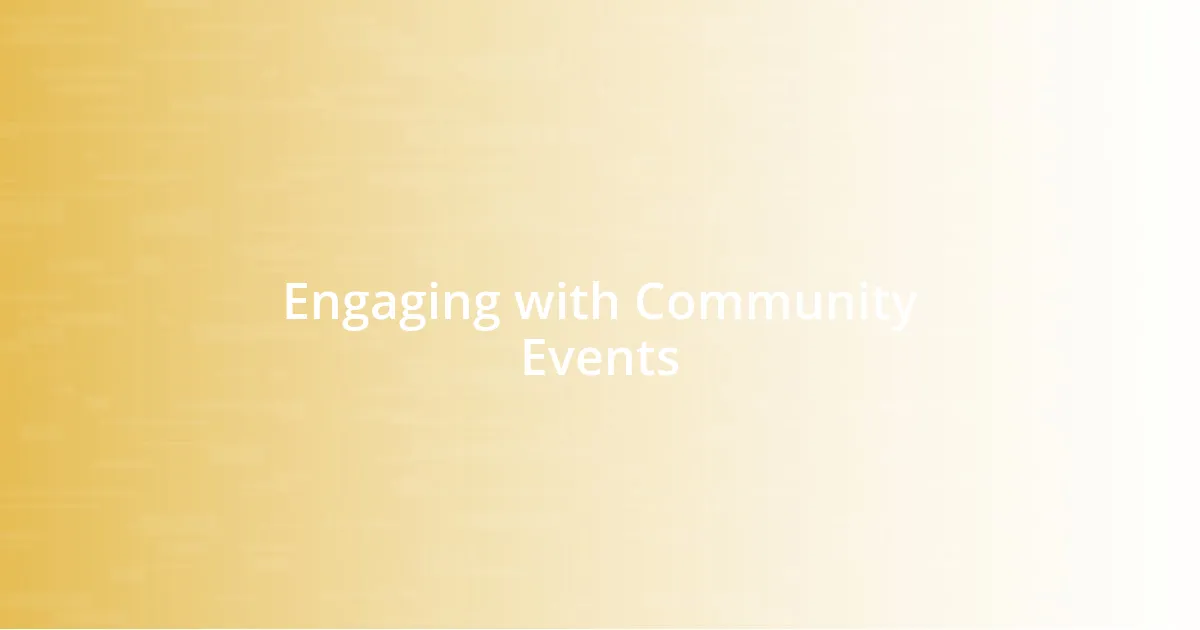 Engaging with Community Events