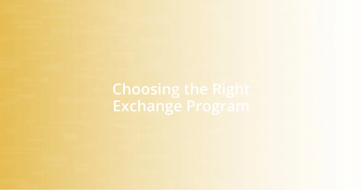 Choosing the Right Exchange Program