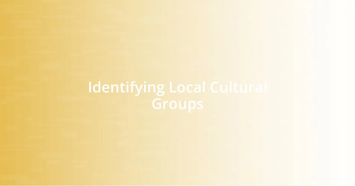 Identifying Local Cultural Groups