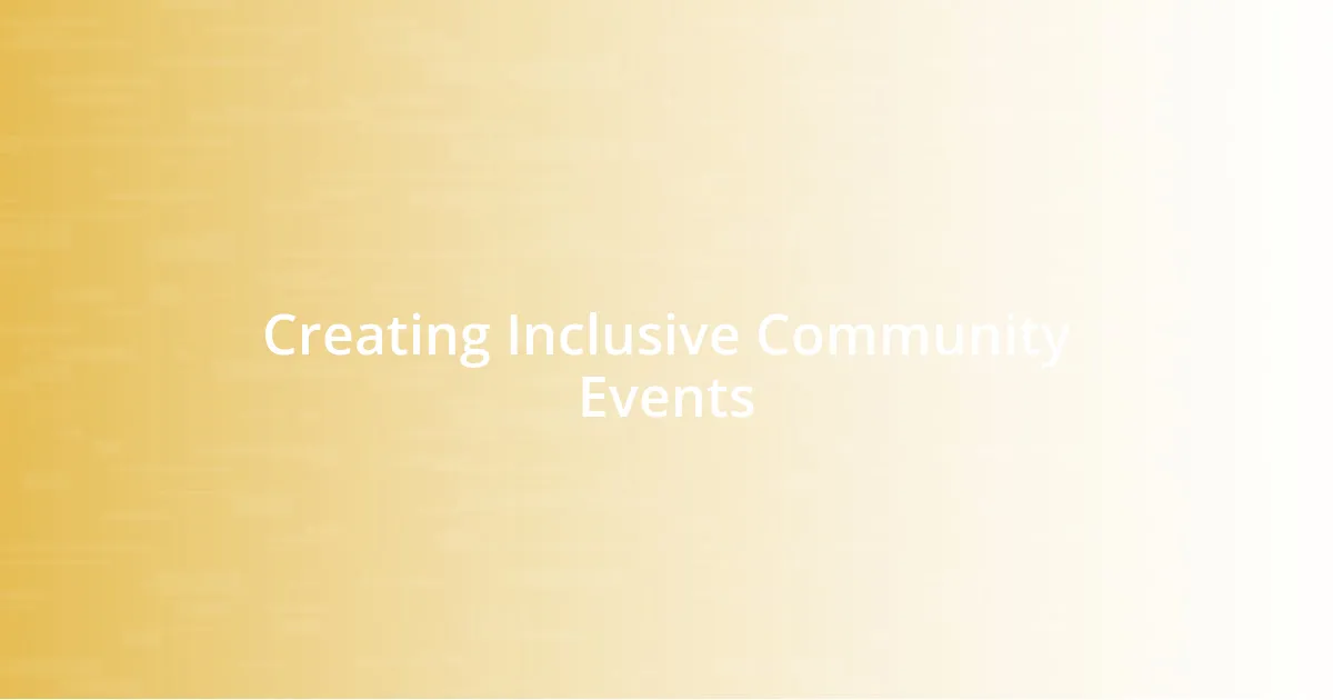 Creating Inclusive Community Events