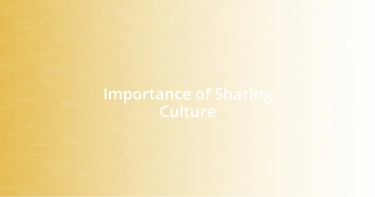 Importance of Sharing Culture