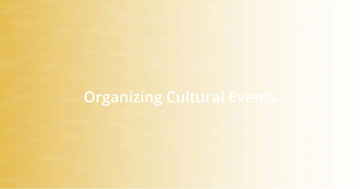 Organizing Cultural Events