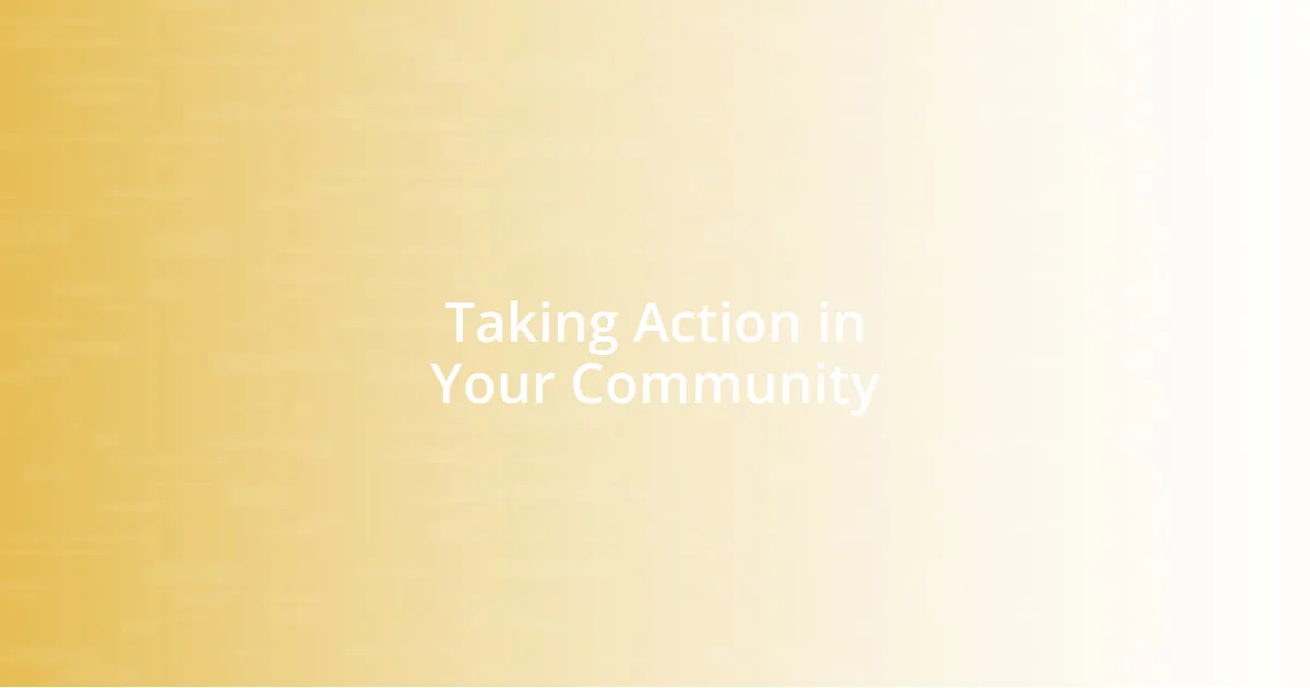 Taking Action in Your Community