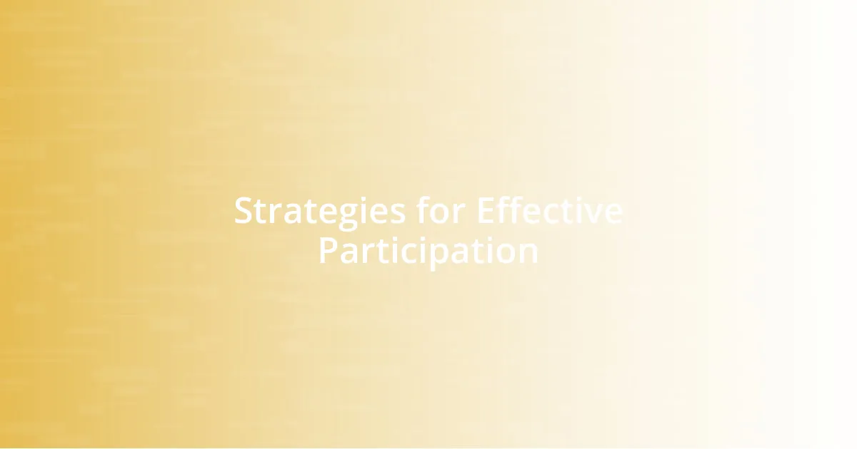 Strategies for Effective Participation