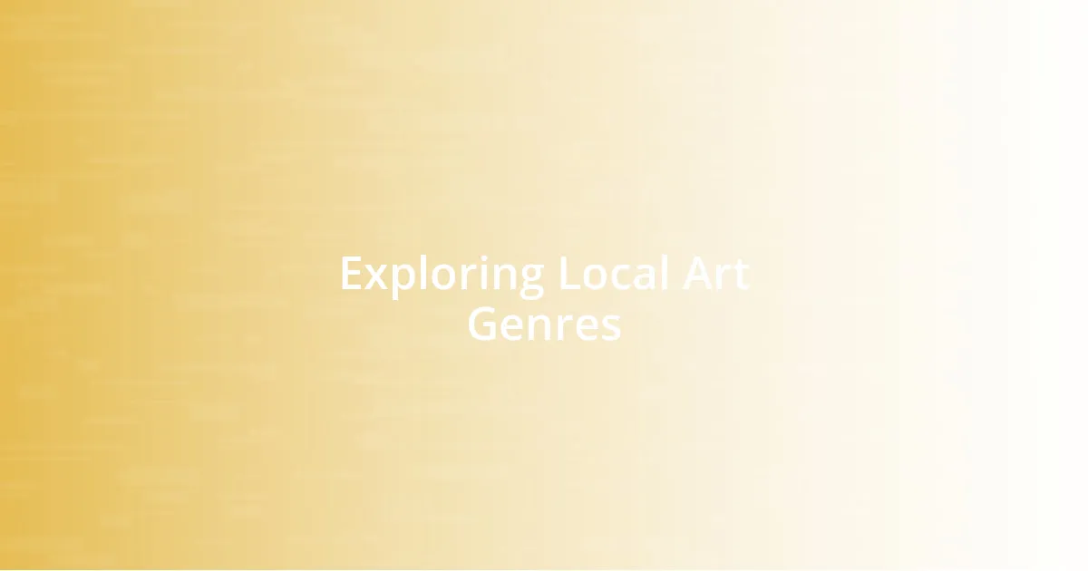 Exploring Local Art Genres