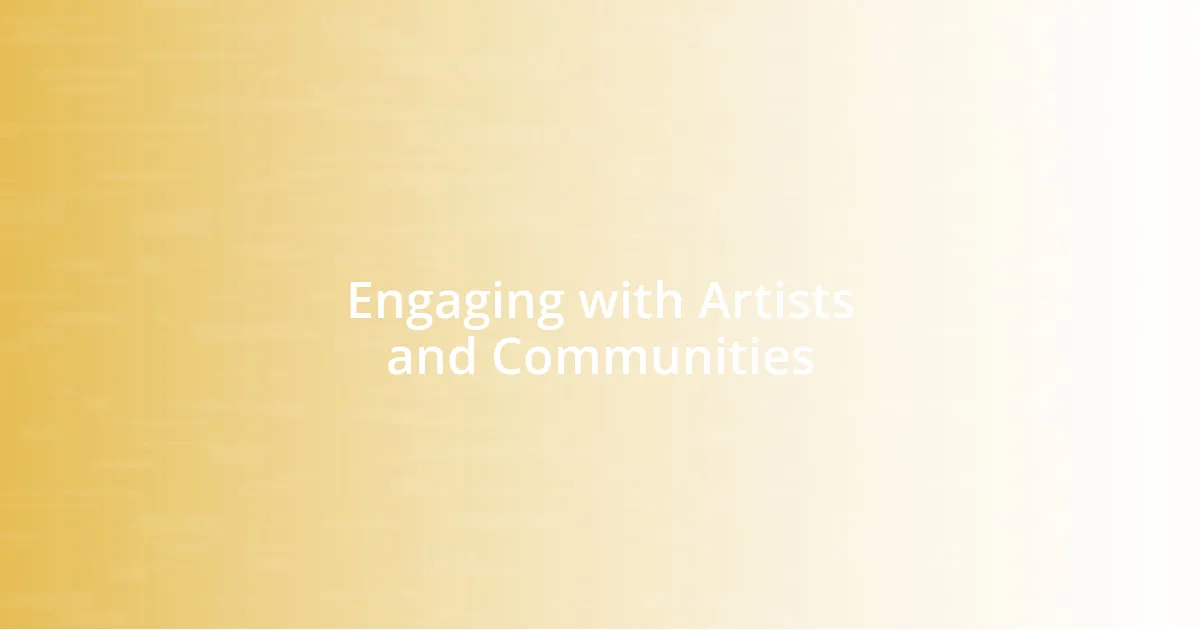 Engaging with Artists and Communities