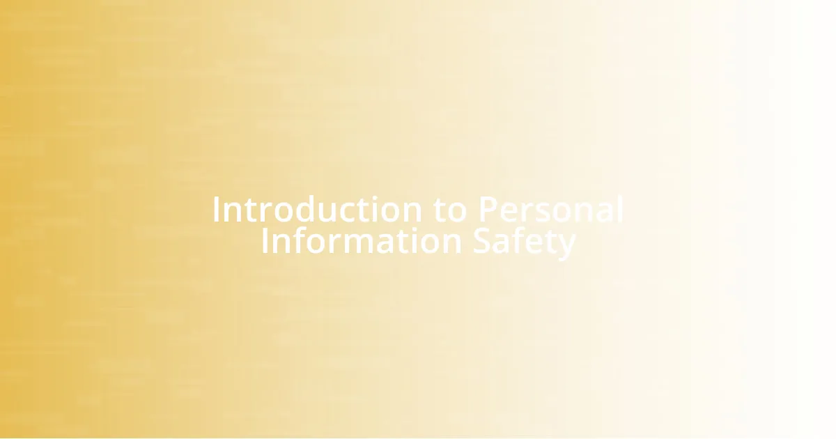 Introduction to Personal Information Safety