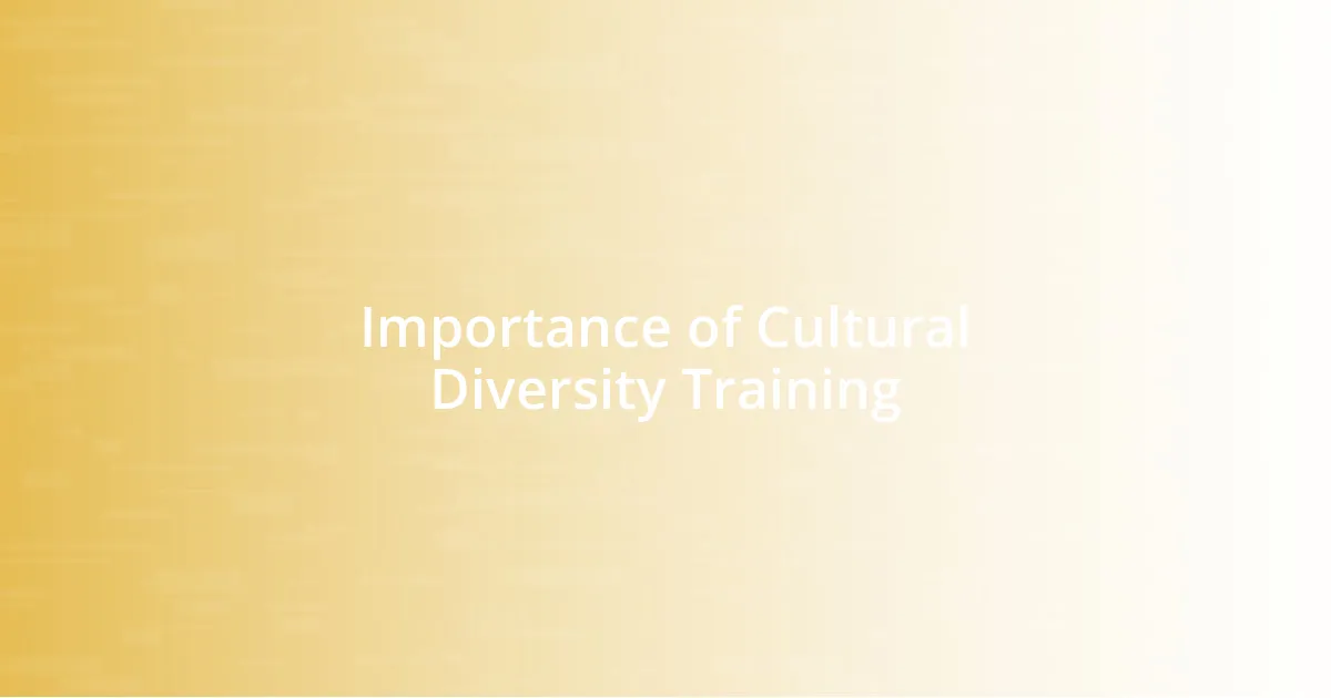 Importance of Cultural Diversity Training