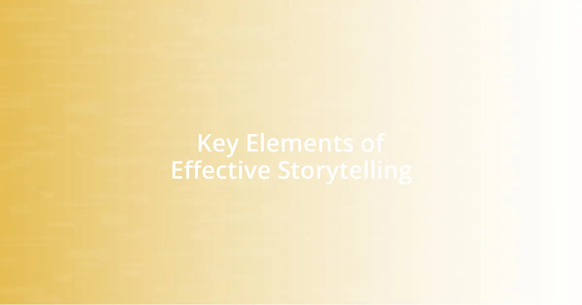 Key Elements of Effective Storytelling