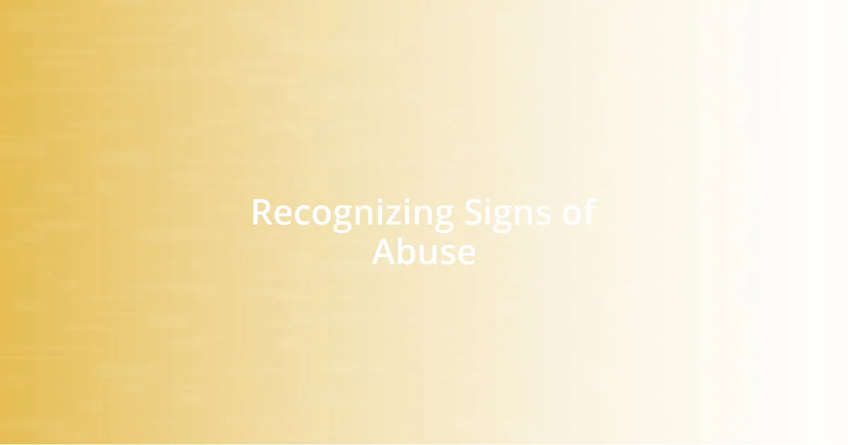 Recognizing Signs of Abuse