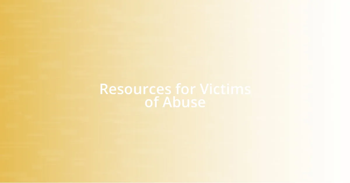 Resources for Victims of Abuse