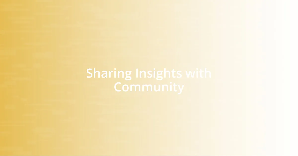 Sharing Insights with Community