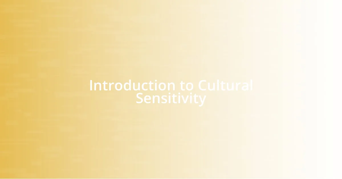 Introduction to Cultural Sensitivity