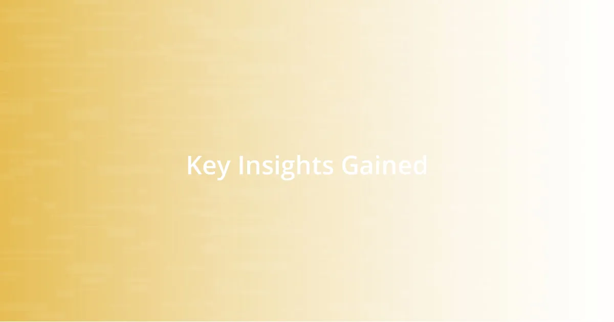 Key Insights Gained