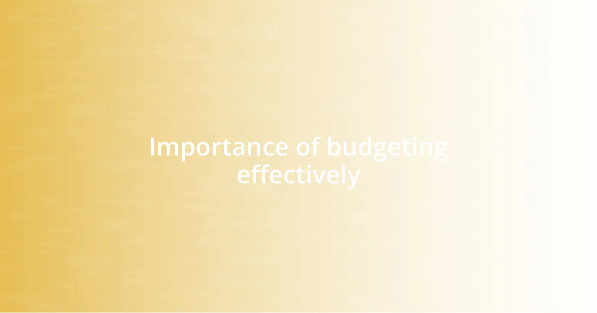 Importance of budgeting effectively