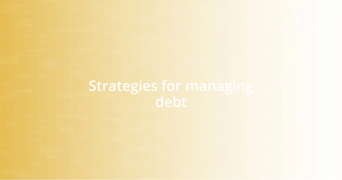 Strategies for managing debt