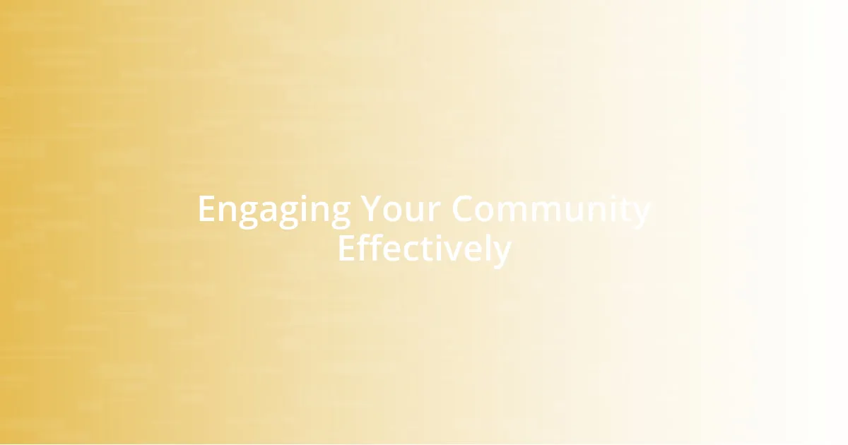 Engaging Your Community Effectively