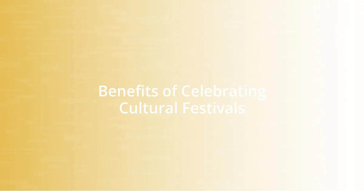 Benefits of Celebrating Cultural Festivals